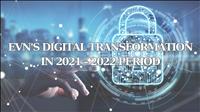 Impressions of EVN's digital transformation in 2021 – 2022 period