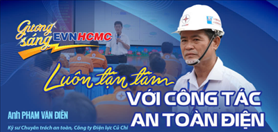 Người kỹ sư luôn tận tâm với công tác An toàn điện